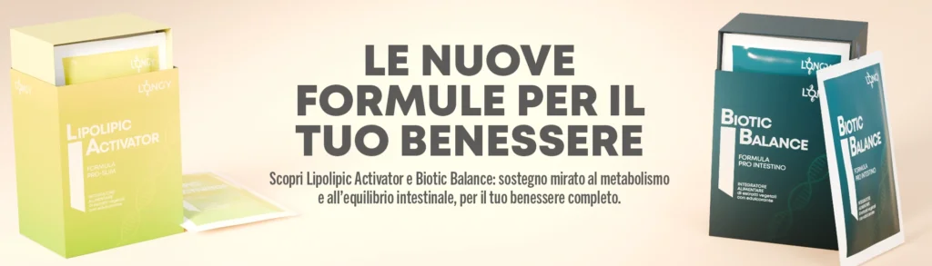 Lipolipic Activator e Biotic Balance Longy, le formule per metabolismo ed equilibrio intestinale